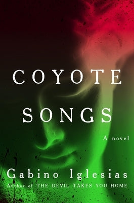 Coyote Songs by Iglesias, Gabino