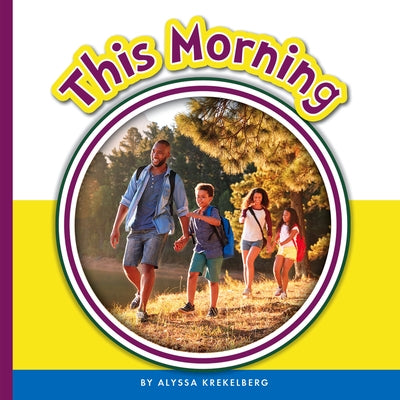 This Morning by Krekelberg, Alyssa