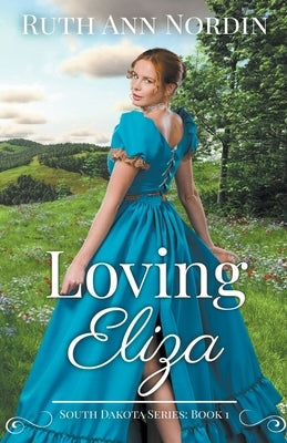 Loving Eliza by Nordin, Ruth Ann