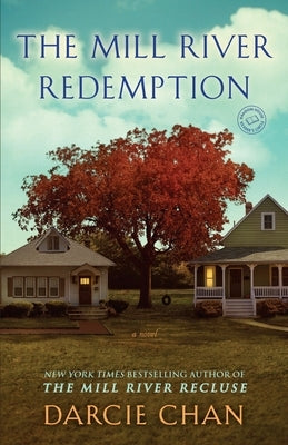 The Mill River Redemption by Chan, Darcie