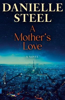 A Mother's Love by Steel, Danielle