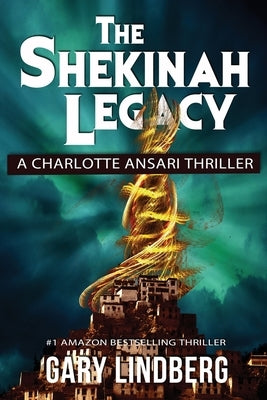 The Shekinah Legacy by Lindberg, Gary