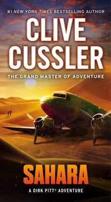 Sahara: A Dirk Pitt Adventure by Cussler, Clive