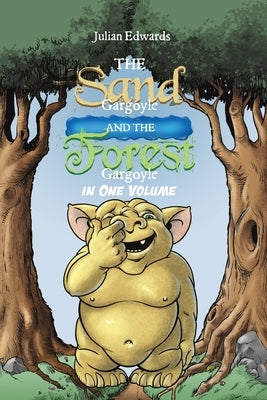 The Sand Gargoyle and The Forest Gargoyle in One Volume by Edwards, Julian