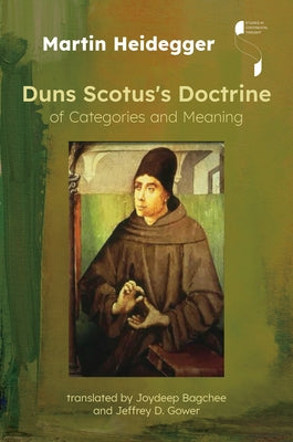 Duns Scotus's Doctrine of Categories and Meaning by Heidegger, Martin