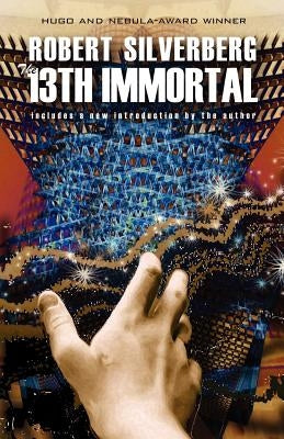 The 13th Immortal by Silverberg, Robert