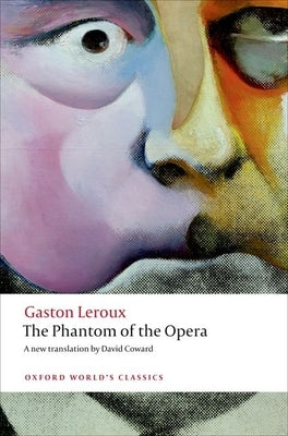 The Phantom of the Opera by LeRoux, Gaston