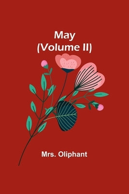 May (Volume II) by Oliphant