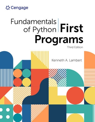 Fundamentals of Python: First Programs by Lambert, Kenneth A.