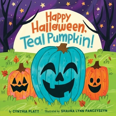 Happy Halloween, Teal Pumpkin! by Platt, Cynthia