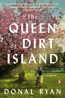 The Queen of Dirt Island by Ryan, Donal