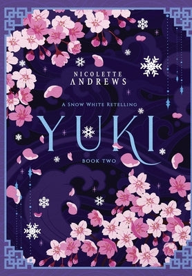 Yuki: A Snow White Retelling by Andrews, Nicolette