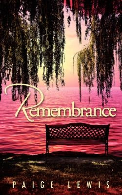 Remembrance by Lewis, Paige