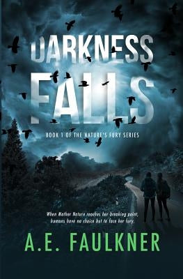 Darkness Falls by Faulkner, A. E.