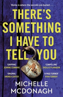 There's Something I Have to Tell You by McDonagh, Michelle