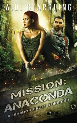 Mission: Anaconda by Starrling, A. D.