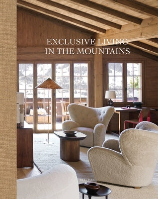 Exclusive Living in the Mountains by BETA-PLUS Publishing