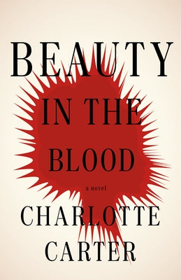 Beauty in the Blood by Carter, Charlotte