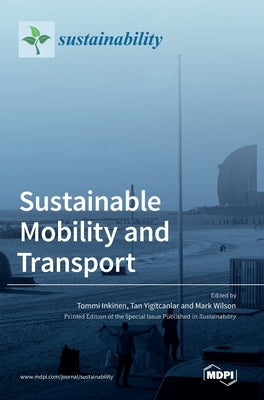 Sustainable Mobility and Transport by Inkinen, Tommi