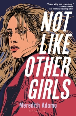 Not Like Other Girls by Adamo, Meredith