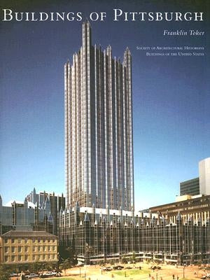 Buildings of Pittsburgh by Toker, Franklin