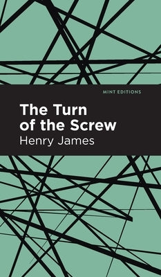 The Turn of the Screw by James, Henry