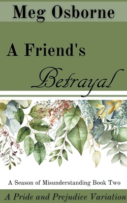 A Friend's Betrayal by Osborne, Meg