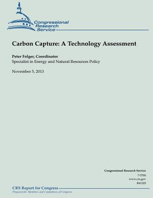 Carbon Capture: A Technology Assessment by Folger, Peter