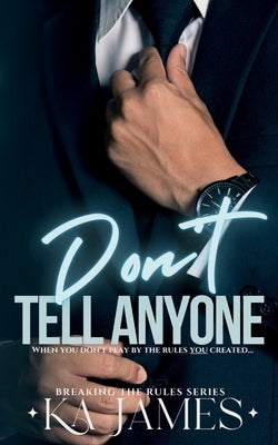 Don't Tell Anyone by James, Ka