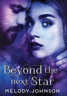 Beyond the Next Star by Johnson, Melody