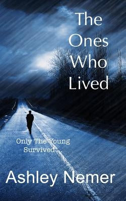 The Ones Who Lived by Nemer, Ashley