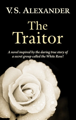 The Traitor by Alexander, V. S.