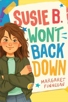 Susie B. Won't Back Down by Finnegan, Margaret