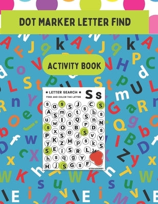 Dot Marker Letter Search Activity Book by Giggles, Grins And