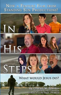 In His Steps: Movie Tie-In Edition by Lawrence, Zack