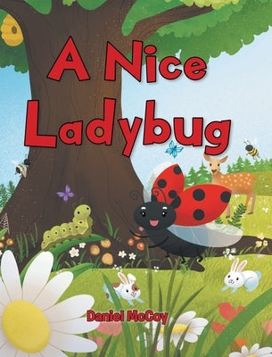 A Nice Ladybug by McCoy, Daniel