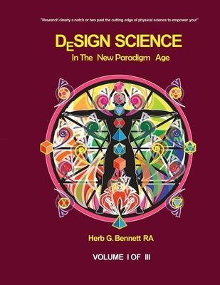 Design Science in the New Paradigm Age by Bennett, Herb G. G.