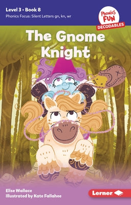 The Gnome Knight: Book 8 by Wallace, Elise