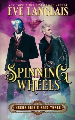 Spinning Wheels by Langlais, Eve