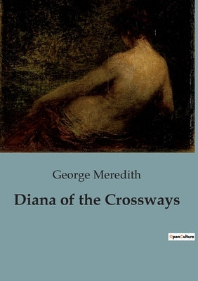 Diana of the Crossways by Meredith, George