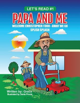 Papa and Me by Grace