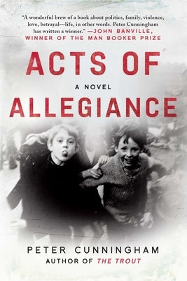 Acts of Allegiance by Cunningham, Peter