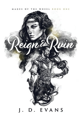 Reign & Ruin by Evans, J. D.