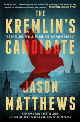 The Kremlin's Candidate by Matthews, Jason