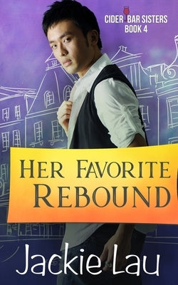 Her Favorite Rebound by Lau, Jackie