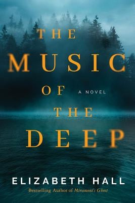 The Music of the Deep by Hall, Elizabeth