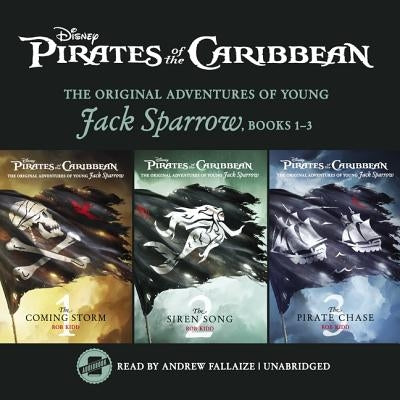 Pirates of the Caribbean: Jack Sparrow Books 1-3: The Coming Storm, the Siren Song, and the Pirate Chase by Kidd, Rob