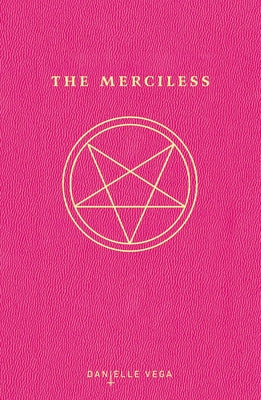 The Merciless by Vega, Danielle