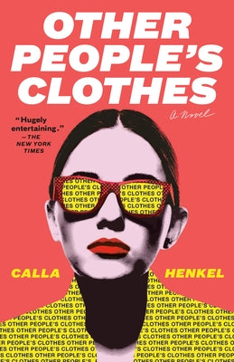 Other People's Clothes by Henkel, Calla