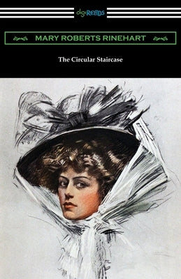 The Circular Staircase by Rinehart, Mary Roberts